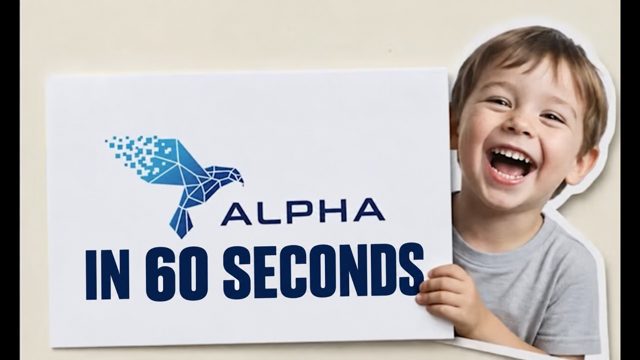 This is Alpha in 60 seconds